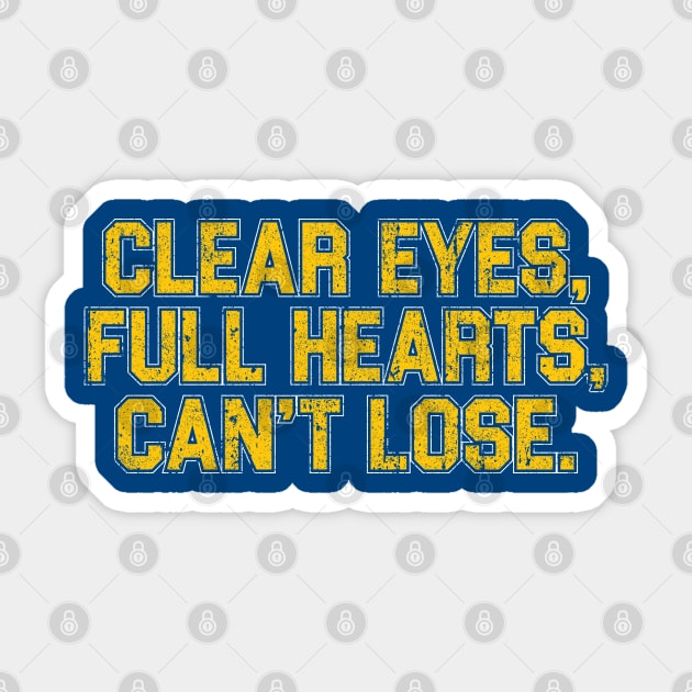 Clear Eyes, Full Hearts, Can't Lose Friday Night Lights Sticker